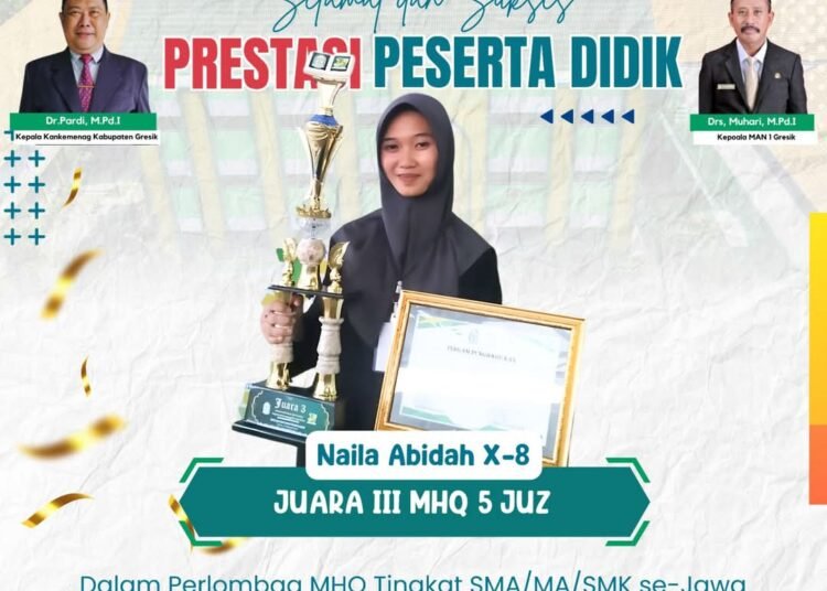 Jelang Ramadan, Naila Abidah Siswi MAN 1 Gresik Raih Juara 3 Musabaqoh Hifdhil Qur’an Tingkat Jawa Timur