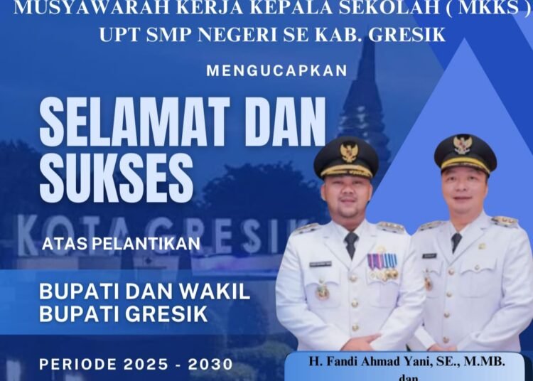 Ketua MKKS UPT SMP Negeri Ucapkan Selamat dan Sukses Atas Pelantikan Gus Yani – dr. Alif sebagai Bupati dan Wakil Bupati Kabupaten Gresik Periode 2025 – 2030