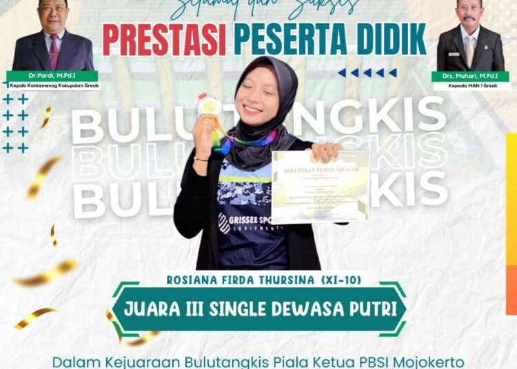 Siswi MAN 1 Gresik Rosiana Firda Tursina Raih Juara 3 Kejuaraan Bulu Tangkis Piala Ketua PBSI Mojokerto 2025
