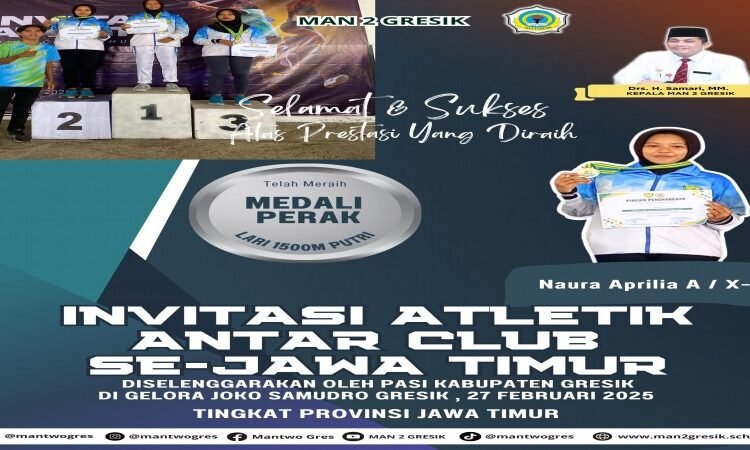 Lagi, Siswi MAN 2 Gresik Naura Apricilla A. Raih Juara 2 Lari 1500 Meter di Invitasi Atletik Jawa Timur 2025