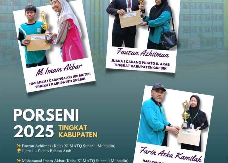 Membanggakan !! Santri MA Sunanul Muhtadin Ukir Berbagai Prestasi di Ajang PORSENI Tingkat Kabupaten Gresik 2025