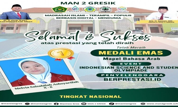 Melvia Salsabilah Ashsyarifah Harumkan Nama MAN 2 Gresik Raih Medali Emas Olimpiade Bahasa Arab Tingkat Nasional