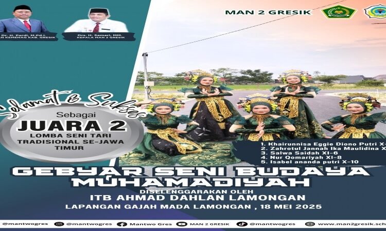 Istimewa !! Tim Tari MAN 2 Gresik Raih Juara 2 Lomba Seni Tari Tradisional Se-Jawa Timur