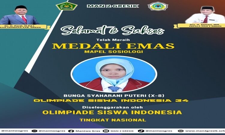 Istimewa !! Bunga Syaharani Puteri Siswi MAN 2 Gresik Raih Medali Emas dalam Olimpiade Siswa Indonesia 34 Tingkat Nasional