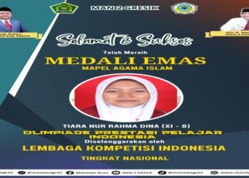 Tiara Bikin Bangga MAN 2 Gresik Sukses Raih Medali Emas dalam Olimpiade Prestasi Pelajar Indonesia Tingkat Nasional