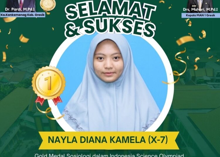 Wow, Nayla Diana Kamela Siswa MAN 1 Gresik Persembahkan Medali Emas di Ajang Olimpiade Sosiologi Tingkat Nasional
