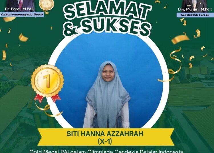 Olimpiade Cendekia Indonesia, Siti Hanna Azzahrah MAN 1 Gresik Juaranya Sukses Raih Medali Emas, Istimewa !!