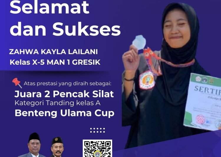 Selamat dan Sukses !! Zahwa Kayla Lailani MAN 1 Gresik Raih Juara 2 Kejuaraan Pencak Silat Nasional Benteng Ulama Cup 2025
