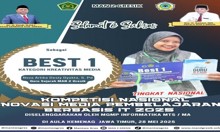 Istimewa !! Ibu Nova Artika Desty Dyokta, S.Pd Guru MAN 2 Gresik Raih Penghargaan Best 1 Kategori Kreativitas Media pada Kompetisi Nasional Inovasi Media Pembelajaran Berbasis IT 2025