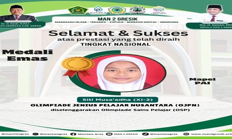 Istimewa !! Siti Musa’adha MAN 2 Gresik Raih Medali Emas di Olimpiade Jenius Pelajar Nusantara 2025