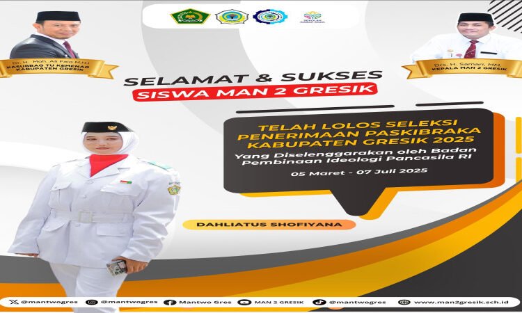 ISTIMEWA !! SISWI MAN 2 GRESIK DAHLIATUS SHOFIYANA LOLOS SELEKSI PASKIBRAKA KABUPATEN GRESIK 2025