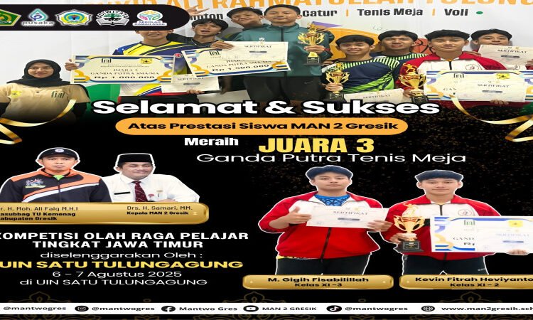 Semangat HUT RI, Siswa MAN 2 Gresik Tiada Henti Ukir Prestasi: Terbaru Juara 3 Tenis Meja Tingkat Jawa Timur