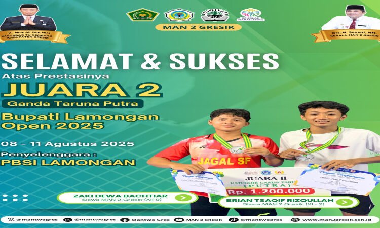 Siswa MAN 2 Gresik Raih Juara 2 Ganda Taruna Putra Kejuaraan Bulu Tangkis Bupati Lamongan Open 2025