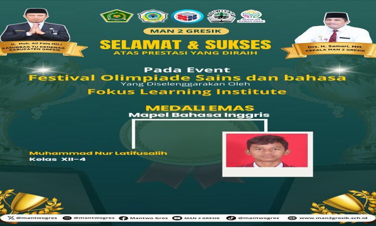 Muhammad Nur Latifusalih Jawara Bahasa Inggris Tingkat Nasional dari MAN 2 Gresik