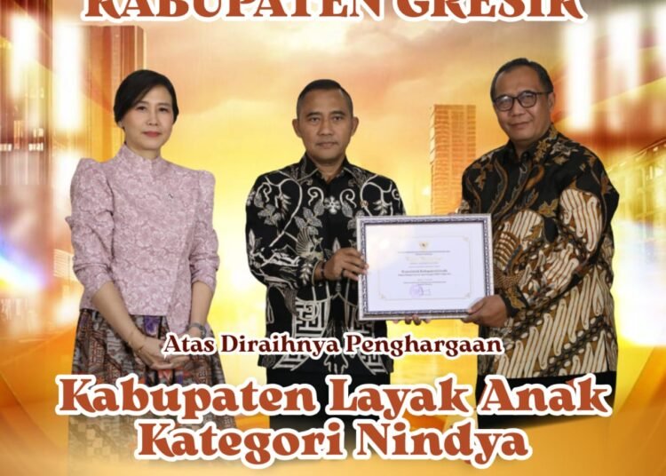 Pemkab Gresik Kembali Torehkan Prestasi Tingkat Nasional Raih Penghargaan Kabupaten Layak Anak 2025