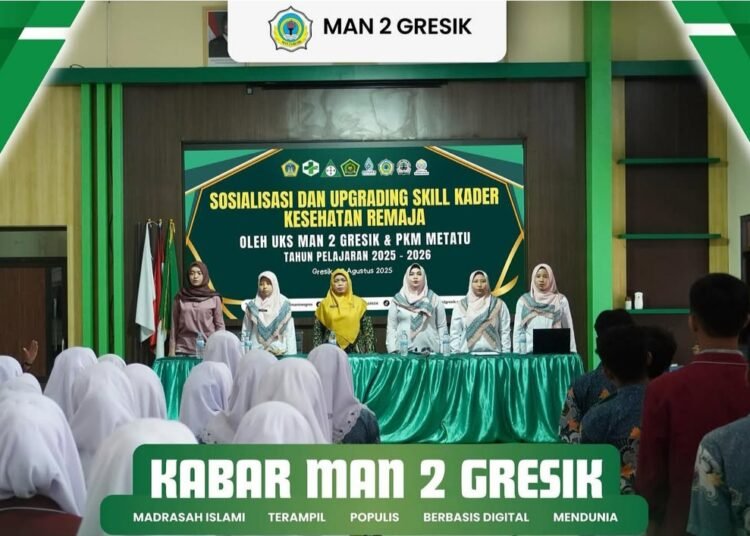 UKS MAN 2 Gresik Gandeng Puskesmas Metatu Benjeng Gelar Upgrading Skill Kader Kesehatan Remaja