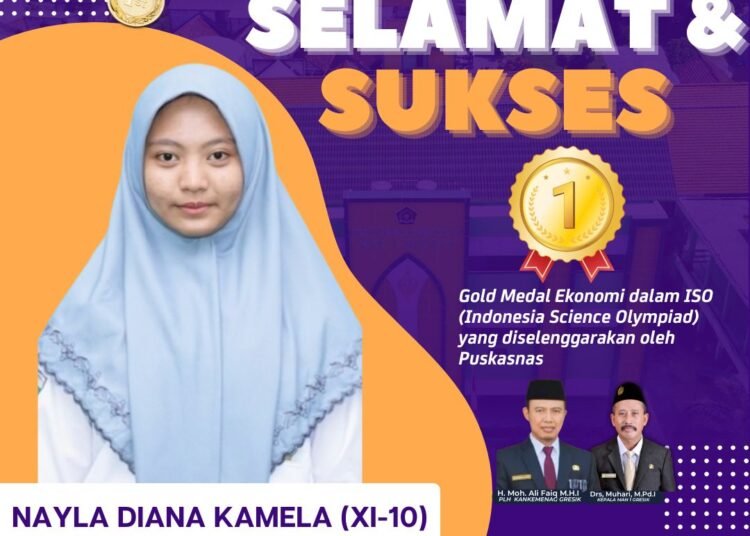 Harumkan MAN 1 Gresik, Naila Diana Kamela Sabet Medali Emas di Ajang Olimpiade Ekonomi Tingkat Nasional