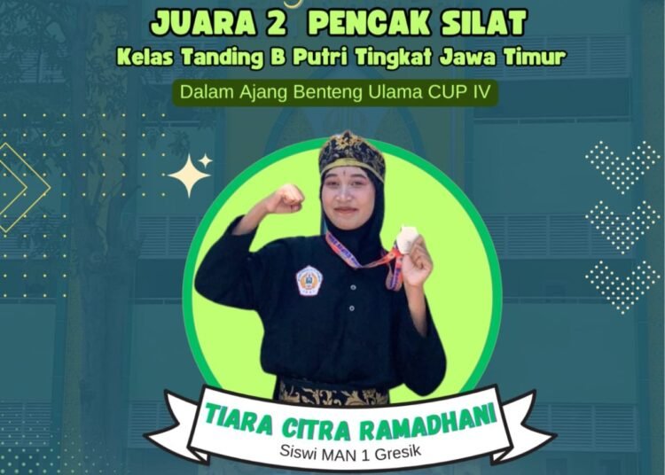 Semangat Juang Sang Pendekar Tiara Citra Ramadhani MAN 1 Gresik Sukses Ukir Prestasi Gemilang di Ajang Kejuaraan Pencak Silat Benteng Ulama Cup IV
