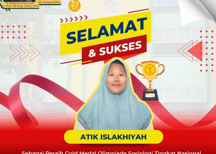 Mantap !! Atik Islakhiyah Siswi MAN 1 Gresik Sukses Raih Medali Emas Olimpiade Sosiologi Tingkat Nasional