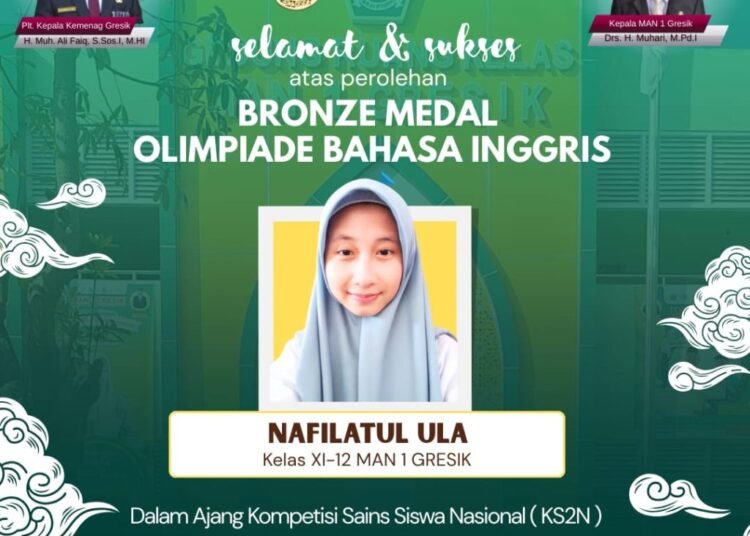 ALHAMDULILLAH, NAFILATUL ULA SISWI MAN 1 GRESIK RAIH BRONZE MEDAL OLIMPIADE BAHASA INGGRIS TINGKAT NASIONAL
