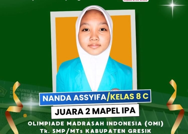 Juara Tingkat Kabupaten, Siswi MTsN Gresik Nanda Assyifa Melaju ke Provinsi di Ajang Olimpiade Madrasah Indonesia (OMI) 2025