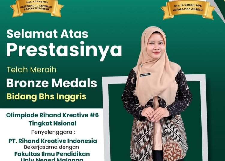 Maulid Nabi, Guru MAN 2 Gresik Bertabur Prestasi: Terbaru, Sukses Raih Bronze Medali Bidang Bahasa Inggris Kancah Nasional