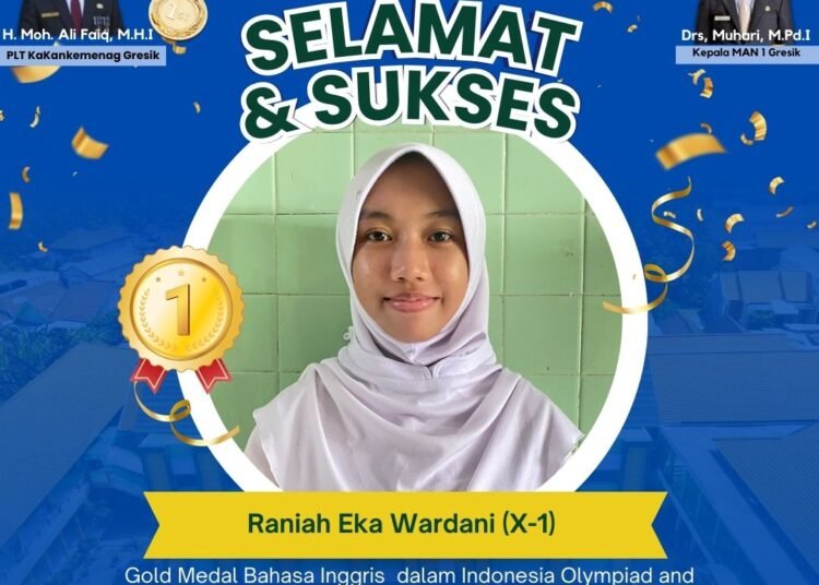 Raniah Eka Wardani Harumkan MAN 1 Gresik Sukses Raih Medali Emas di Ajang Olimpiade Bahasa Inggris Tingkat Nasional