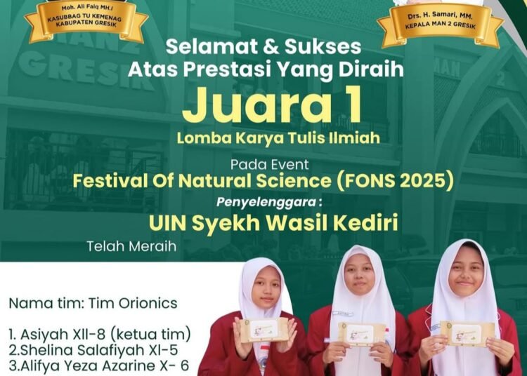 Membanggakan !! Tim Orionics MAN 2 Gresik Raih Juara 1 Lomba Karya Tulis Ilmiah di Ajang FONS 2025 Tingkat Provinsi