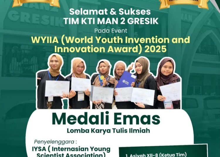 Karya Hebat, Prestasi Mendunia !! Tim KTI MAN 2 Gresik Raih Medali Emas di Kancah Internasional