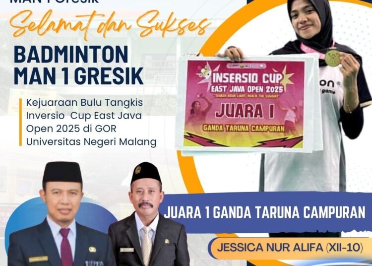 Hari Pahlawan, Jessica Harumkan MAN 1 Gresik Raih Juara 1 Kejuaraan Bulu Tangkis Cup East Java Open 2025