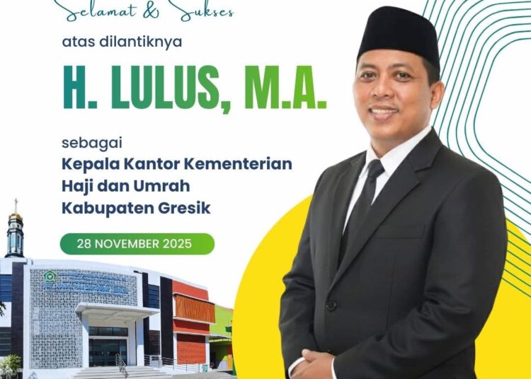 Jumat Berkah, H. Lulus, M.A. Resmi Dilantik sebagai Kepala Kantor Kementerian Haji dan Umrah Kabupaten Gresik