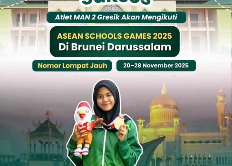 Luar Biasa !! Siswa MAN 2 Gresik Wakili Indonesia dalam Ajang Bergengsi ASEAN Schools Games 2025