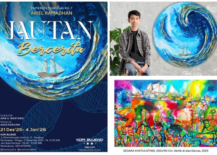 ARIEL RAMADHAN: LAUT, DAYA IMAJINASI, DAN FANTASI