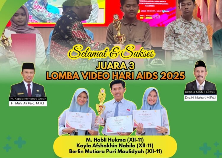 MAN 1 GRESIK JUARA 3 LOMBA VIDEO HARI AIDS KABUPATEN GRESIK TAHUN 2025