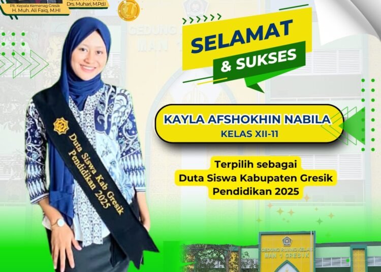 Kayla Afshokhin Nabila MAN 1 Gresik Terpilih sebagai Duta Siswa Kabupaten Gresik Pendidikan 2025