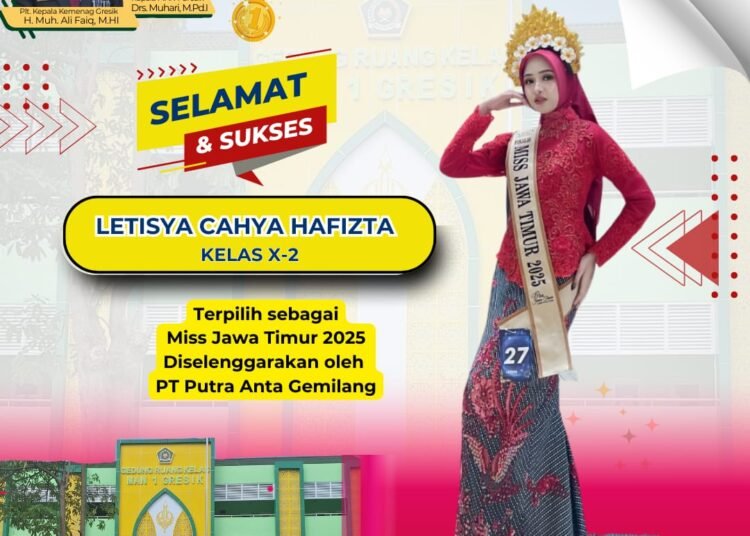 Istimewa !! Letisya Cahya Hafizta Siswi MAN 1 Gresik Terpilih sebagai Miss Jawa Timur 2025