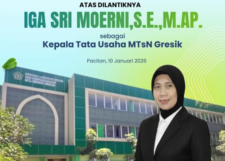 Kemenag Gresik Ucapkan Selamat Atas Dilantiknya Iga Sri Moerni sebagai Kepala Tata Usaha MTsN Gresik