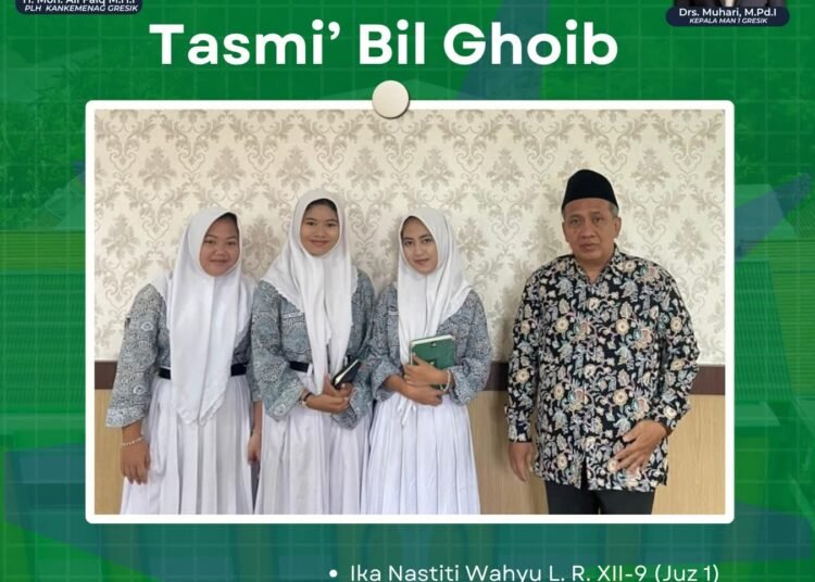 Tasmi’ Bil Ghoib: Meneguhkan Cinta Al-Qur’an Generasi Qur’ani MAN 1 Gresik