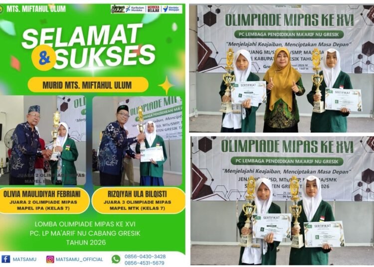 Selamat !! Dua Murid MTs Miftahul Ulum Melirang Ukir Prestasi Gemilang Olimpiade MIPAS XVI LP Ma’arif NU Gresik