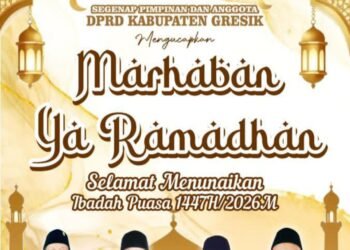Pimpinan dan Anggota DPRD Gresik Mengucapkan Marhaban Ya Ramadan Selamat Menunaikan Ibadah Puasa 1447 H