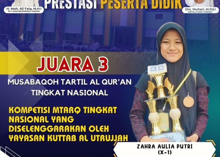 Harumkan MAN 1 Gresik, Zahra Aulia Putri Sukses Raih Juara 3 Musabaqoh Tartil Al-Qur’an Tingkat Nasional