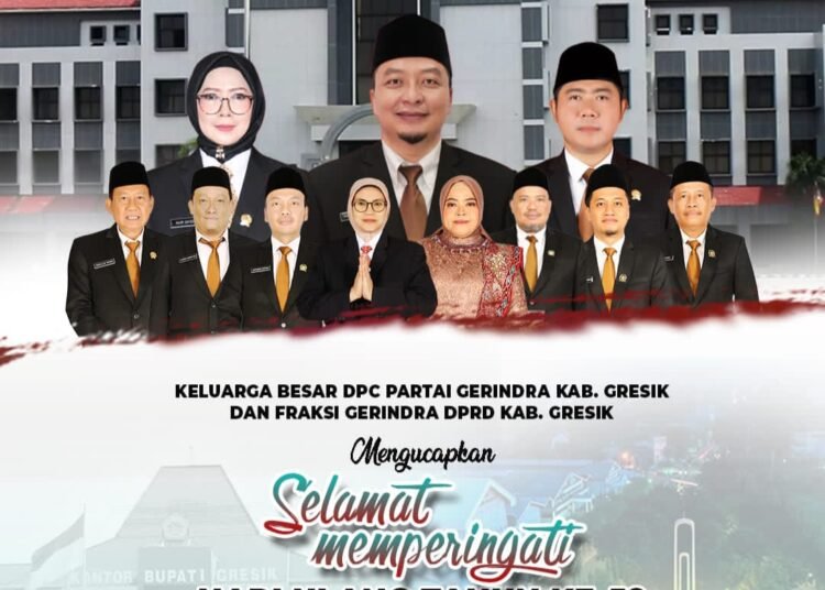 DPC Gerindra Gresik Ucapkan Selamat HUT ke-52 Pemkab Gresik dan Hari Jadi ke-539 Kota Gresik