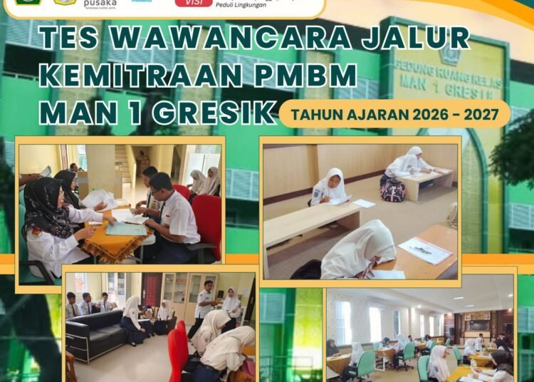 Madrasah Favorit !! MAN 1 Gresik Mulai Gelar Tes Wawancara Peserta PMBM Jalur Kemitraan 2026