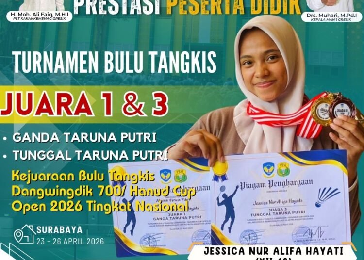 Jessica Nur Alifa MAN 1 Gresik Sukses Raih Dua Gelar sekaligus di Ajang Kejuaraan Bulu Tangkis Tingkat Nasional