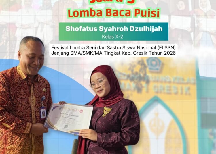 MAN 1 Gresik Sabet Juara 3 Baca Puisi Festival Lomba Seni dan Sastra Siswa Nasional (FLS3N) 2026