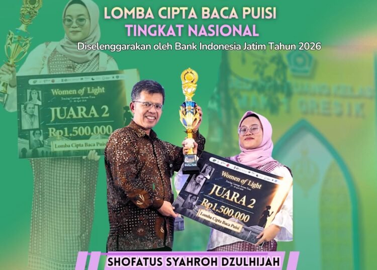 Membanggakan !! Shofatus Syahroh Dzulhijah MAN 1 Gresik Sukses Raih Juara 2 Lomba Cipta Baca Puisi Tingkat Nasional