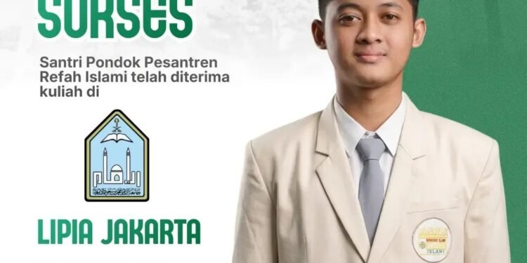 Istimewa !! Ayyas Bilhaq Santri Refah Islami Berhasil Diterima Kuliah di LIPIA Jakarta