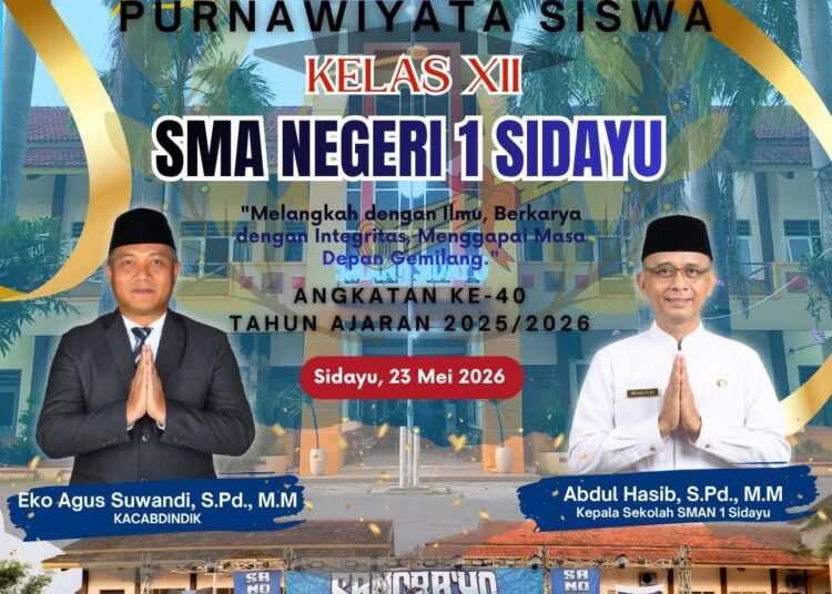 SELAMAT & SUKSES PURNAWIYATA SISWA KELAS XII SMAN 1 SIDAYU ANGKATAN KE-40
