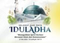 Tulus Berkurban, Ikhlas Berbagi, Bersama Hadirkan Keberkahan untuk Negeri
