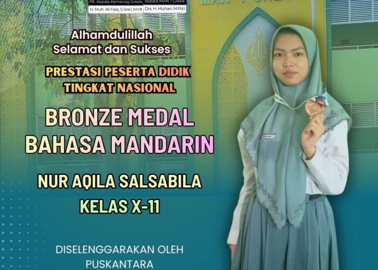 Nur Aqila Salsabila Siswi MAN 1 Gresik Sukses Raih Bronze Medali Olimpiade Bahasa Mandarin Tingkat Nasional